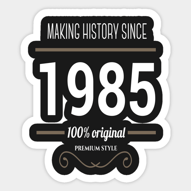FAther (2) Making History since 1985 Sticker by HoangNgoc